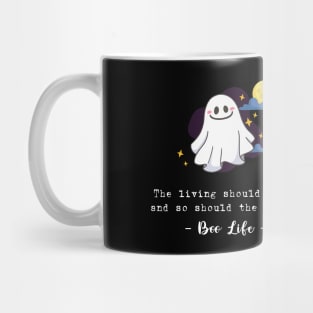 The living should smile and so should the ghosts Mug